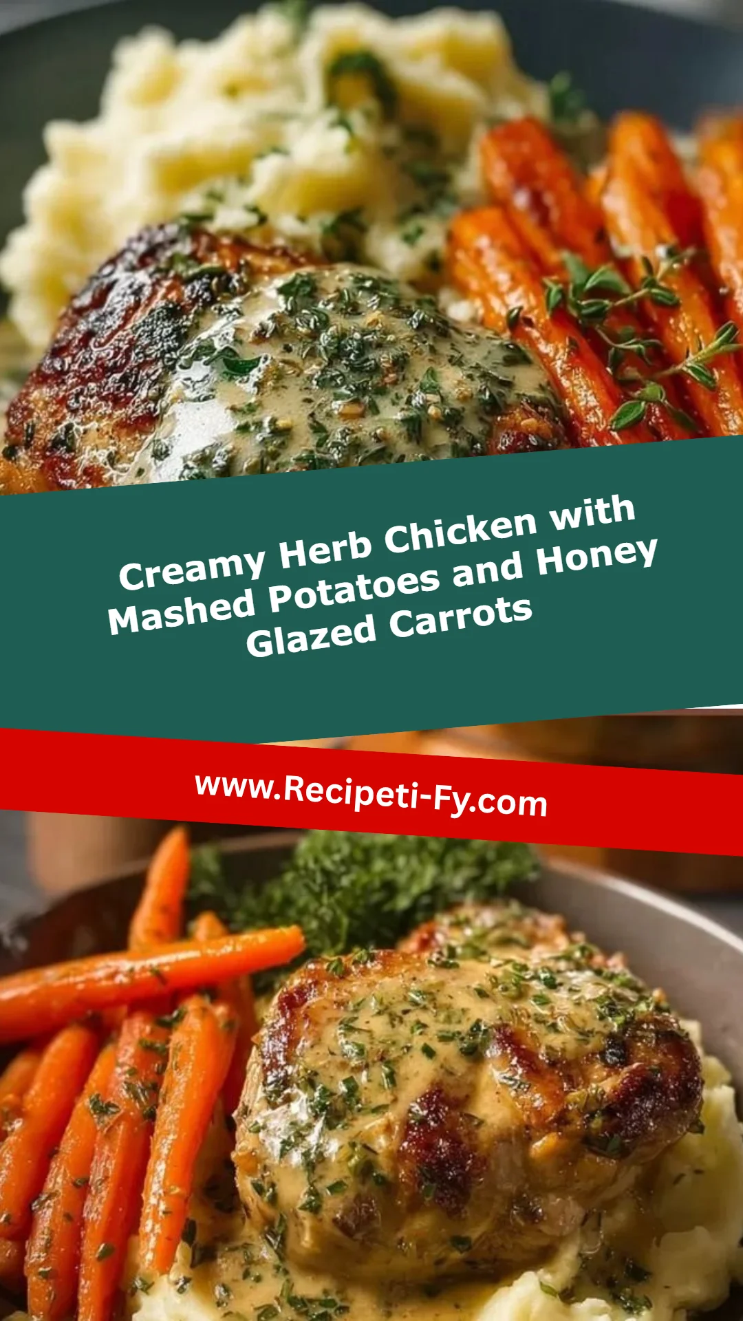 Creamy Herb Chicken with Mashed Potatoes and Honey Glazed Carrots