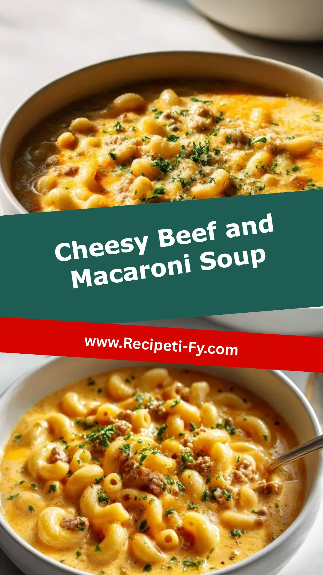 Cheesy Beef and Macaroni Soup