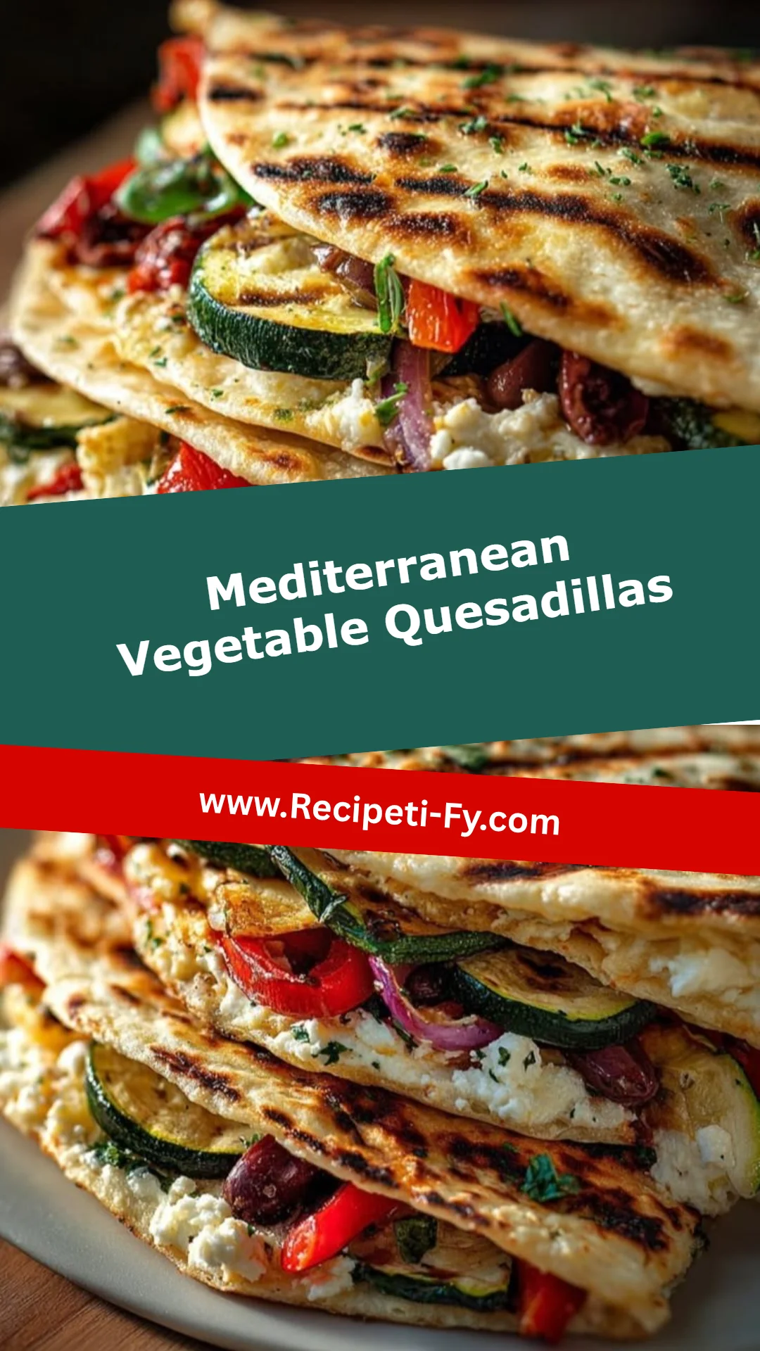 Mediterranean Vegetable Quesadillas
