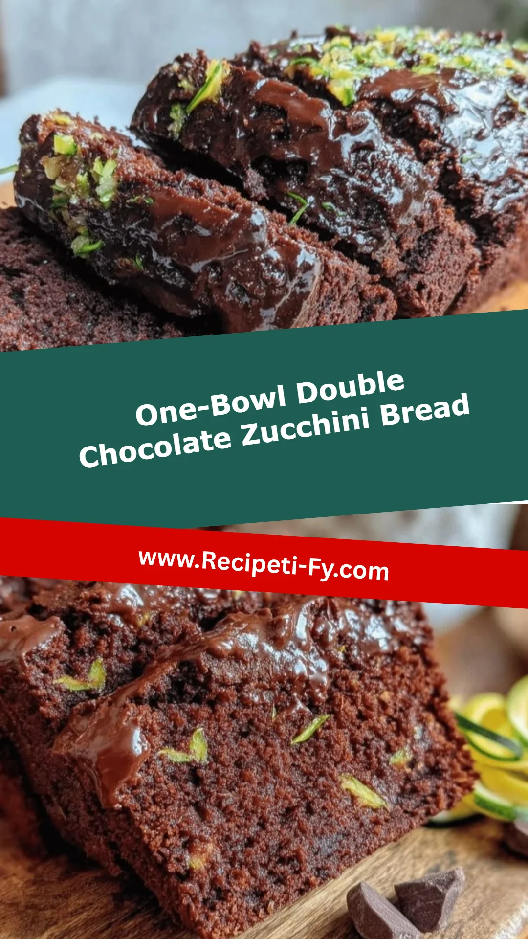 One-Bowl Double Chocolate Zucchini Bread