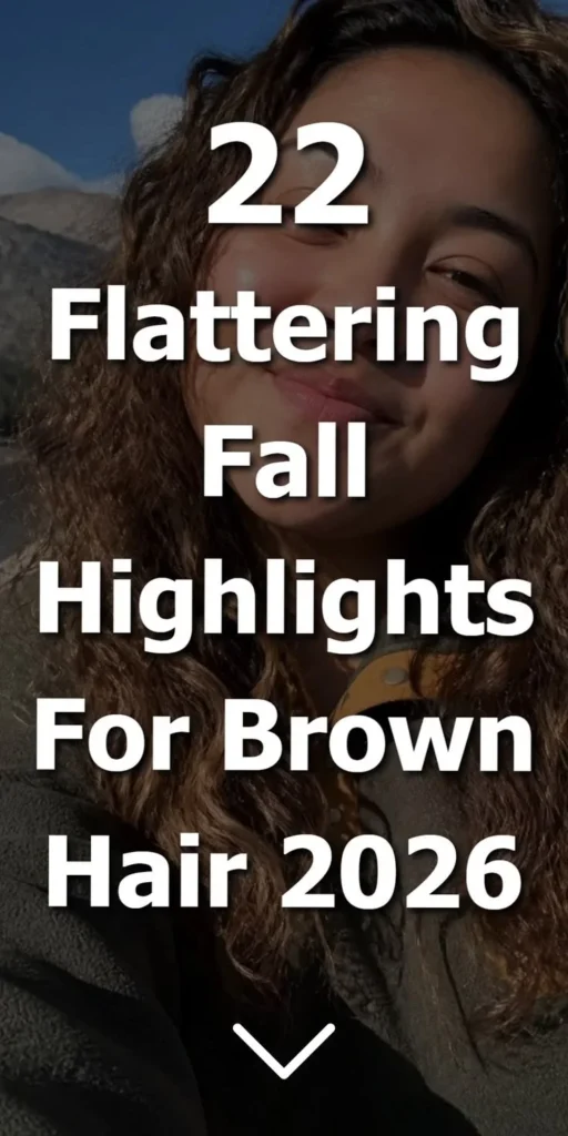 Flattering fall highlights for brown hair in 2026 for a stylish look.