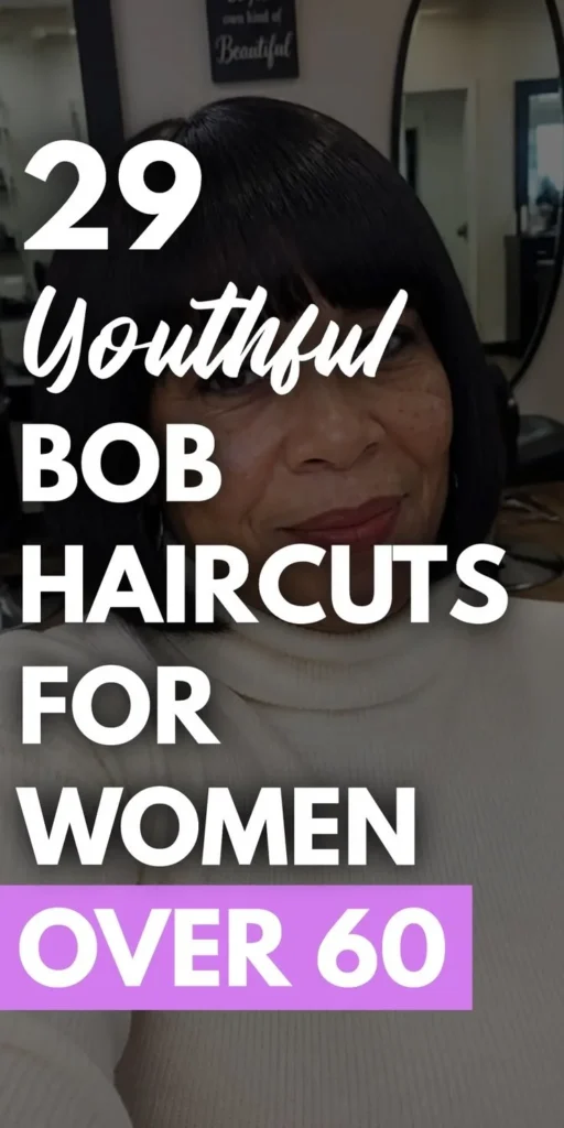 Youthful bob haircuts for women over 60, showcasing stylish and easy-to-maintain options.